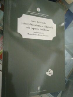 Interculturalismo e cidadania em espaços lusófonos - Maria Beatriz Rocha-Trindade