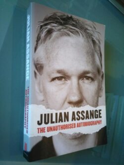 Julian Assange - the unauthorised autobiography -