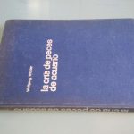 La cría de peces de aquario - Wolfgang Wickler