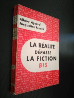 La réalité dépasse la fiction (BIS) - Albert Aycard / Jacqueline Franck
