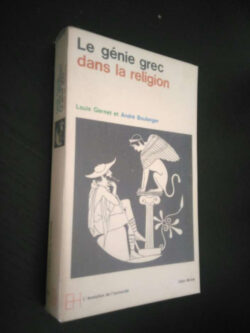 Le génie grec dans la religion - Louis Gernet / André Bolanger