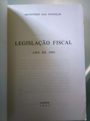 Legislação Fiscal (Ano de 1966) - Ministério das Finanças -