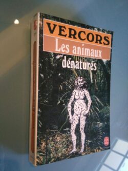 Les animaux dénaturés - Vercors