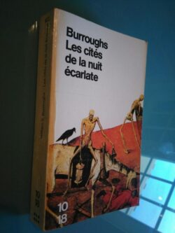 Les cités de la nuit écarlate - William S. Burroughs
