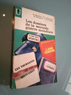 Les dossiers de la seconde guerre mondiale - H. Bernard