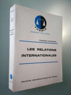 Les relations internationales - Charles Zorgbibe