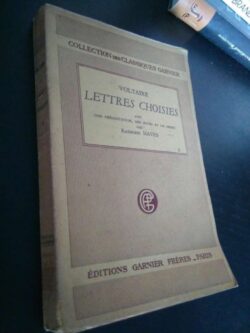 Lettres choisies (Tome Deuxiéme - Éditions Garnier Frères) - Voltaire