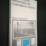 Los conceptos elementales del materialismo histórico - Marta Harnecker