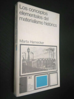 Los conceptos elementales del materialismo histórico - Marta Harnecker