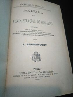 Manual das Administrações de Concelho (1896) - L. Bettencourt