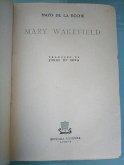 Mary Wakefield - Mazo de la Roche