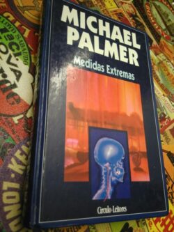 Medidas extremas - Michael Palmer
