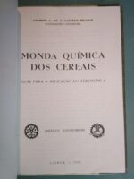 Monda química dos cereais - António C. de S. Castelo Branco