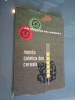 Monda química dos cereais - António C. de S. Castelo Branco