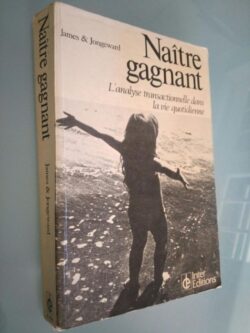 Naître Gagnant - James & Jongeward