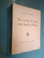 No cavalo de pau com Sancho Pança (1960) - Aquilino Ribeiro