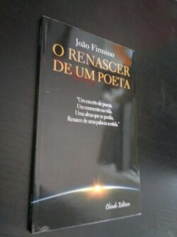 O Renascer de um Poeta - João M. M. Firmino 