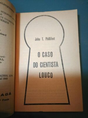 O caso do cientista louco - John T. Phillifent