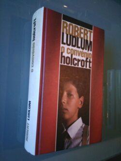 O convénio holcroft - Robert Ludlum