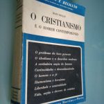 O cristianismo e o homem contemporâneo - Jean Daujat