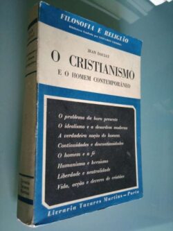 O cristianismo e o homem contemporâneo - Jean Daujat