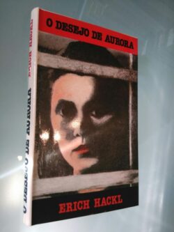 O desejo de Aurora - Erich Hackl