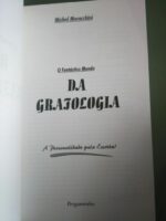 O fantástico mundo da grafologia - Michel Moracchini
