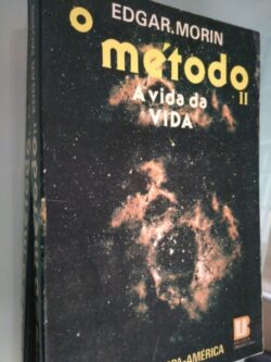 O método II - A vida da vida - Edgar Morin