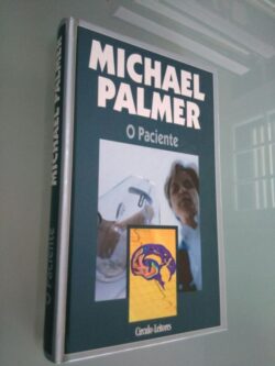 O paciente - Michael Palmer