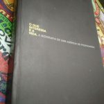 O que interessa é a vida. A biografia de uma agência de propaganda - Paulo Lima