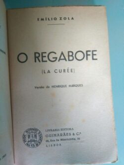 O regabofe (La curée) - Versão de Henrique Marques - Emílio Zola