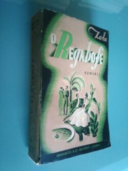 O regabofe (La curée) - Versão de Henrique Marques - Emílio Zola