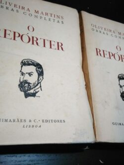 O repórter (2 vols.) - Oliveira Martins