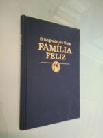 O segredo de uma família feliz -