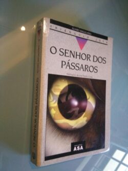 O senhor dos pássaros (Edição à escolha) - Álvaro Magalhães