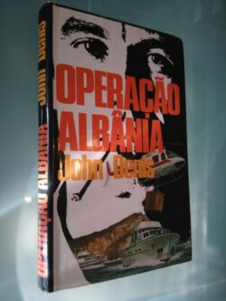 Operação Albânia - John Denis