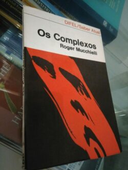 Os complexos - Roger Mucchielli