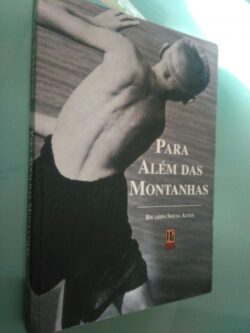 Para além das montanhas - Ricardo Sousa Alves
