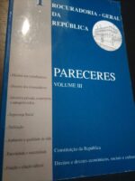 Pareceres - Volume III - Procuradoria-Geral da República -