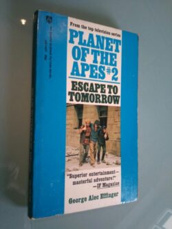 Planet of the Apes #2: Escape to tomorrow - George Alec Effinger