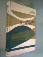 Problemas da adolescência - C. Marques Pereira / Outros