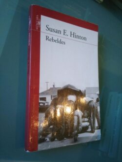 Rebeldes (versão em castelhano) - Susan E. Hinton