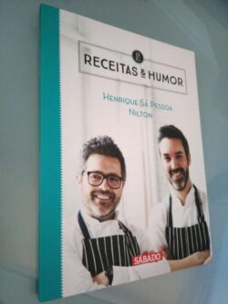 Receitas e humor - Henrique Sá Pessoa / Nilton