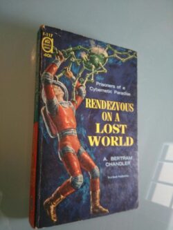 Rendezvous on a lost world - A. Bertram Chandler