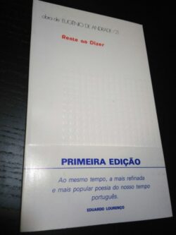 Rente ao dizer (1.a Edição) - Eugénio de Andrade