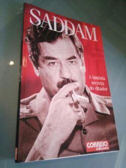Saddam - A história secreta do ditador -