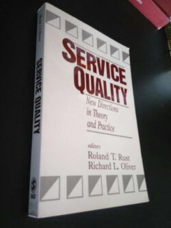 Service quality - Roland T. Rust / Richard L. Oliver