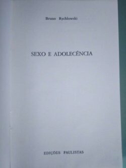 Sexo e adolescência - Bruno Rychlowski