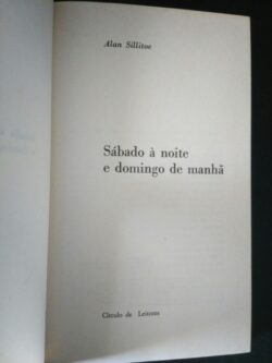 Sábado à noite e domingo de manhã - Alan Sillitoe