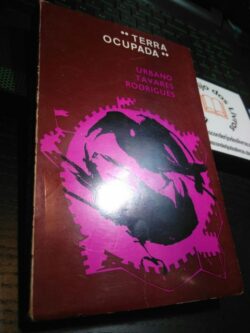 Terra ocupada (1.a edição) - Urbano Tavares Rodrigues